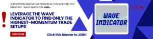 Click this banner to join Stephen Ground and Alex for a Live Trade Session at 2 PM today